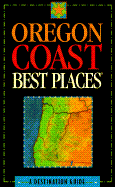 Oregon Coast Best Places: A Destination Guide