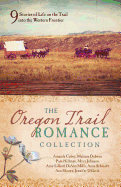 Oregon Trail Romance Collection