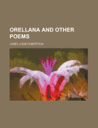 Orellana and Other Poems