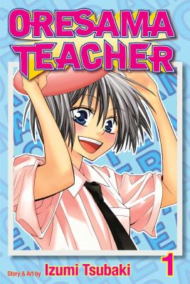 Oresama Teacher, Vol. 1 - Tsubaki, Izumi