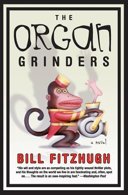 Organ Grinders - Fitzhugh, Bill