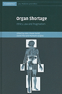 Organ Shortage: Ethics, Law and Pragmatism