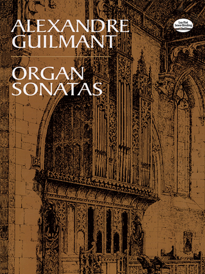 Organ Sonatas 1 - 5 - Guilmant, Alexandre