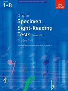 Organ Specimen Sight-Reading Tests: From 2011 Grades 18