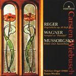 Organ Works by Reger, Wagner and Mussorgsky