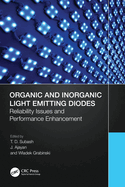 Organic and Inorganic Light Emitting Diodes: Reliability Issues and Performance Enhancement