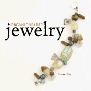 Organic Beaded Jewelry - Ray, Susan