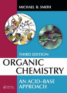 Organic Chemistry: An Acid-Base Approach, Third Edition