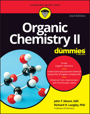 Organic Chemistry II for Dummies - Moore, John T, and Langley, Richard H
