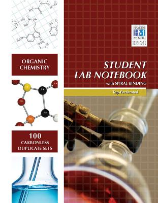 Organic Chemistry Student Lab Notebook - Hayden McNeil (Creator)