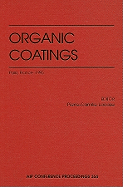 Organic Coatings: 53rd International Meeting of Physical Chemistry, Ministere de La Recherche, Paris, France, January 1995