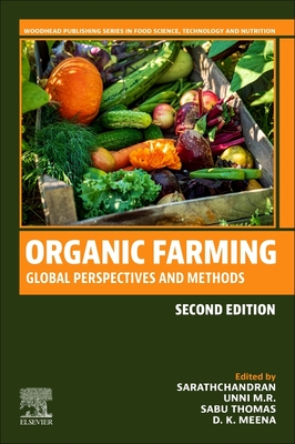 Organic Farming: Global Perspectives and Methods - Chandran, Sarath (Editor), and M R, Unni (Editor), and Thomas, Sabu (Editor)