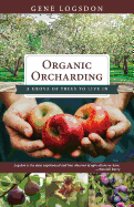 Organic Orcharding: A Grove of Trees to Live in