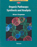 Organic Pathways: Synthesis and Analysis