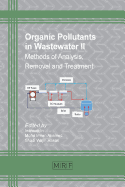Organic Pollutants in Wastewater II: Methods of Analysis, Removal and Treatment
