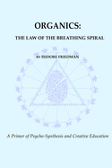 Organics: The Law of the Breathing Spiral