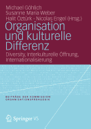 Organisation Und Kulturelle Differenz: Diversity, Interkulturelle ffnung, Internationalisierung