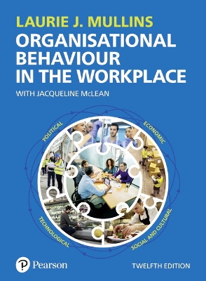 Organisational Behaviour in the Workplace - Mullins, Laurie