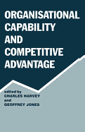 Organisational Capability and Competitive Advantage