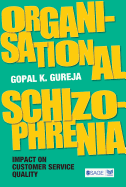 Organisational Schizophrenia: Impact on Customer Service Quality