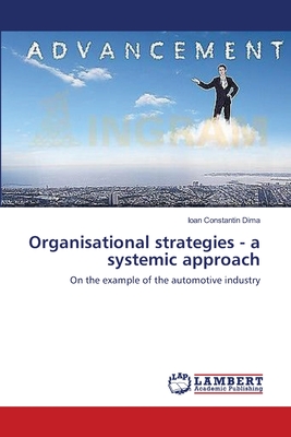 Organisational strategies - a systemic approach - Dima, Ioan Constantin