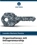 Organisationen mit Intrapreneurship