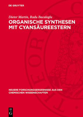 Organische Synthesen Mit Cyansureestern - Martin, Dieter, and Bacaloglu, Radu