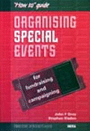 Organising Special Events: For Fundraising and Campaigning