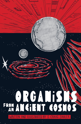 Organisms from an Ancient Cosmos - 