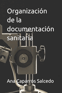 Organizacin de la documentacin sanitaria