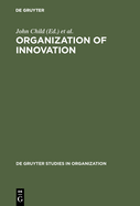 Organization of Innovation: East-West Perspectives