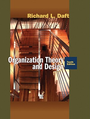 Organization Theory and Design - Daft, Richard L