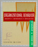 Organizational Behavior: Concepts, Controversies and Applications