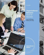 Organizational Behavior: Tools for Success, International Edition