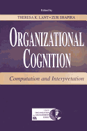 Organizational Cognition: Computation and Interpretation