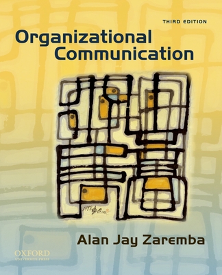 Organizational Communication - Zaremba, Alan Jay