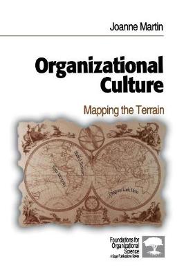 Organizational Culture: Mapping the Terrain - Martin, Joanne, Dr., PhD