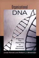 Organizational DNA: Diagnosing Your Organization for Increased Effectiveness