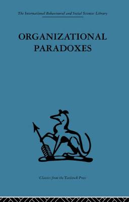 Organizational Paradoxes: Clinical approaches to management - Kets de Vries, Manfred F R (Editor)