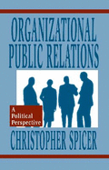Organizational Public Relations: A Political Perspective