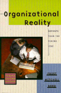 Organizational Reality: Reports from the Firing Lane, Revised Edition