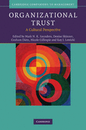 Organizational Trust: A Cultural Perspective