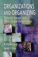 Organizations and Organizing: Rational, Natural and Open Systems Perspectives (International Student Edition)