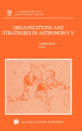 Organizations and Strategies in Astronomy: Volume II