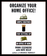 Organize Your Home Office: Simple Routines for Setting Up an Office at Home