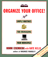 Organize Your Office: Revised Routines for Managing Your Workspace