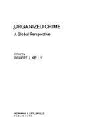 Organized Crime: A Global Perspective