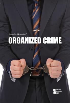 Organized Crime - Haugen, David M (Editor), and Musser, Susan (Editor), and Chaney, Michael (Editor)