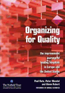 Organizing for Quality: The Improvement Journeys of Leading Hospitals in Europe and the United States