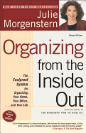 Organizing from the Inside Out: The Foolproof System for Organizing Your Home, Your Office and Your Life